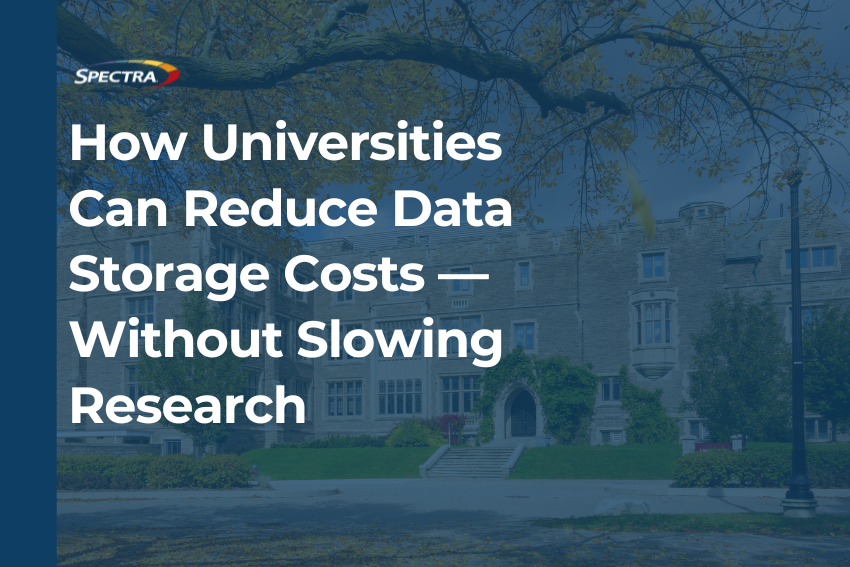 Save on University Data Storage Costs with Spectra Logic